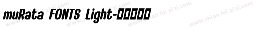 muRata FONTS Light字体转换